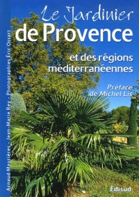 Le jardinier de Provence et des régions méditerranéennes