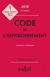 Code de l'environnement 2018, annoté & commenté - 21e éd.