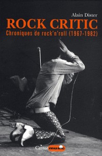 Rock critic - Chroniques de rock & roll 1967-1987