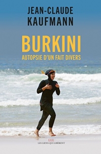 Burkini: Autopsie d'un fait divers