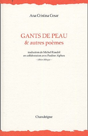 Gants de peau & autres poèmes