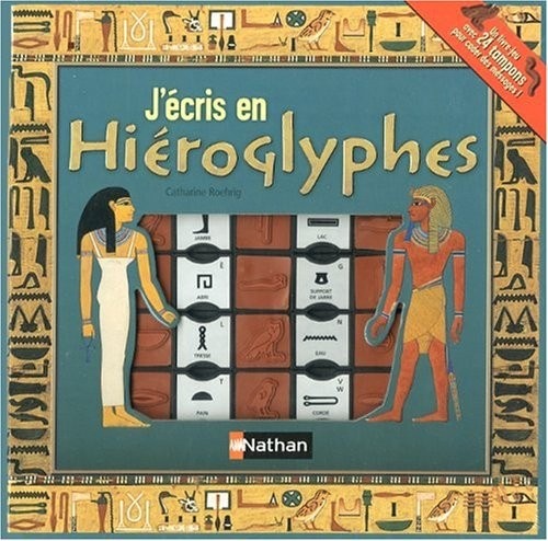 J'ECRIS EN HIEROGLYPHES
