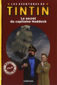 Les aventures de Tintin : Le secret du capitaine Haddock