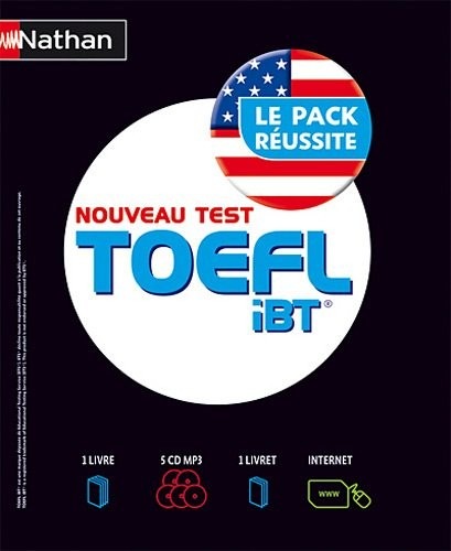 TOEFL iBT® Le Pack Réussite