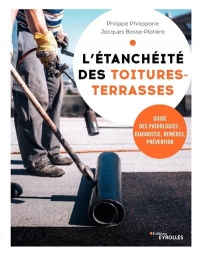 Pathologie de l'étanchéité des toitures-terrasses