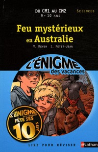 Cahier de vacances - Enigmes vacances Feu mystérieux en Australie