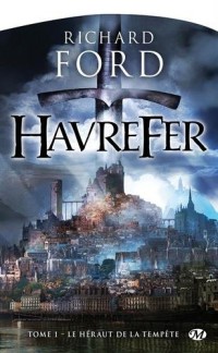 Havrefer, Tome 1: Le Héraut de la tempête