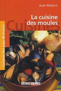 LA CUISINE DES MOULES/POCHE
