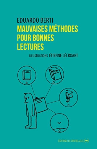 Mauvaises méthodes pour bonnes lectures: petit Ouvroir de Lectures Potentielles