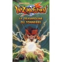 3. Inazuma Eleven : Le Trampoline du Tonnerre (3)