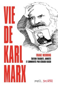 Vie de Karl Marx : 2 volumes