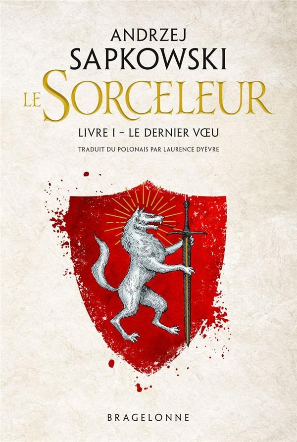 Sorceleur, T1 : Le Dernier Voeu