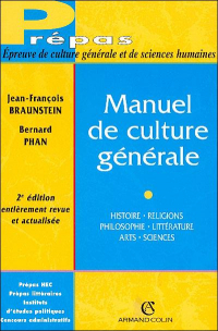 Le Manuel de Culture Generale - 5e ed. - de l'Antiquite au Xxie Siecle