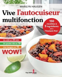 Vive l'Autocuiseur Multifonction