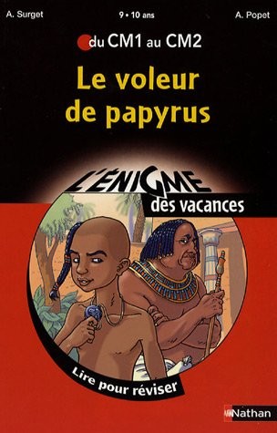 Le voleur de papyrus : Du CM1 au CM2