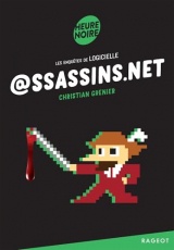 @ssassins.net: Les enquêtes de Logicielle [Poche]
