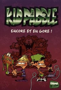 Kid Paddle - Poche - Tome 05: Encore et en gore !