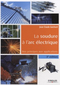 La soudure à l'arc électrique : Des principes aux applications
