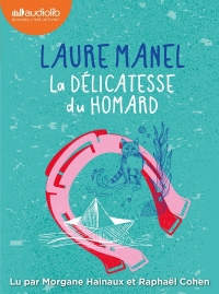 La Délicatesse du homard: Livre audio 1 CD MP3