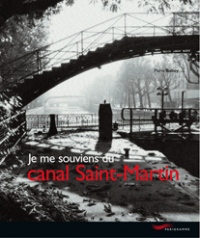 Je me souviens du canal Saint-Martin