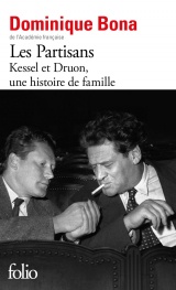 Les Partisans: Kessel et Druon, une histoire de famille [Poche]