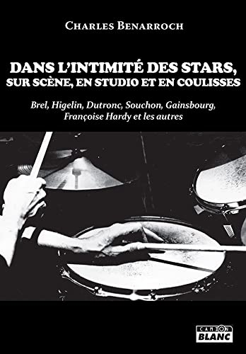 Dans l'intimité des stars, sur scène, en studio et en coulisses