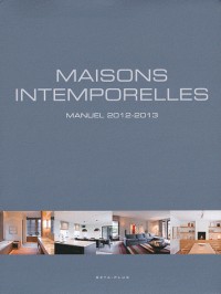 Maisons intemporelles : Manuel, 2012-2013