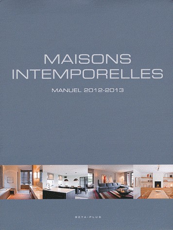 Maisons intemporelles : Manuel, 2012-2013