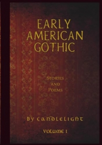 Early American Gothic Stories and Poems
