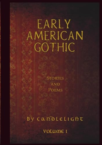 Early American Gothic Stories and Poems
