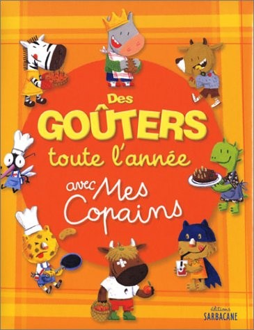 Des gouters toute l'année avec mes copains