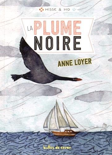 Hisse & Ho, Tome 2 : La plume noire