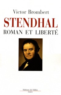 Stendhal : Roman et liberté