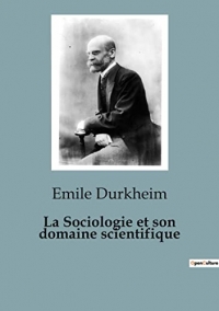 La Sociologie et son domaine scientifique: 89