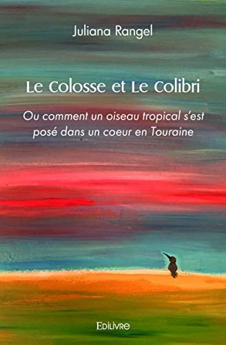 Le Colosse et Le Colibri
