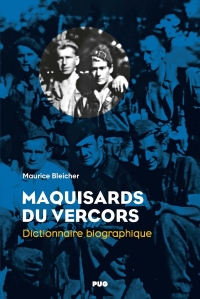Maquisards du Vercors: Dictionnaire biographique