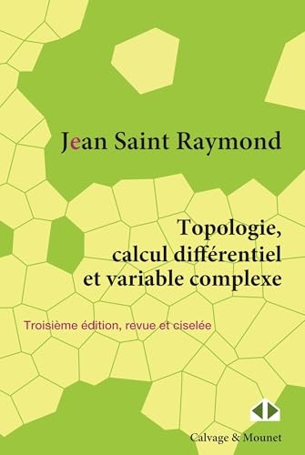 Topologie, calcul différentiel et variable complexe