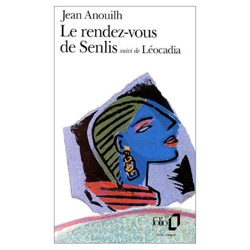 Anouilh. présentation, choix de textes.