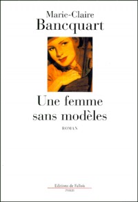 Une femme sans modèles