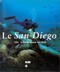 Le San Diego : Un trésor sous la mer