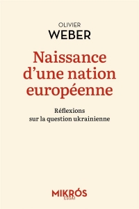 Naissance d'une nation européenne - Réflexions sur la questi