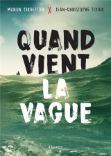 Quand vient la vague [Poche]