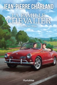 La famille Chevalier: Tome 3 : L'été de l'exposition