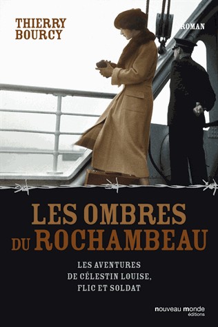 Les ombres du Rochambeau : Les aventures de Célestin Louise, flic et soldat