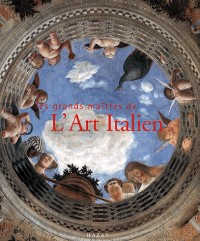 Les Grands Maîtres de l'art Italien