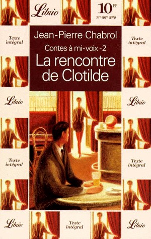 CONTES A MI-VOIX Tome 2 : La rencontre de Clotilde