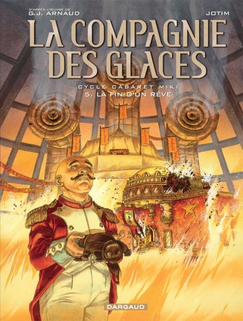La Compagnie des Glaces - Cycle 2 - tome 5 - La fin d'un rêve
