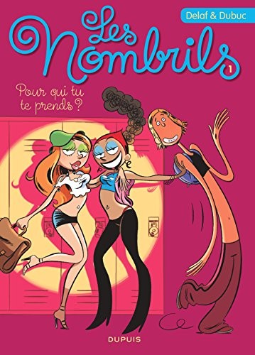 Les Nombrils - tome 1 - Pour qui tu te prends? (Opé été 2016)