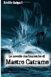 Le novelle marinaresche di mastro Catrame
