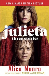 Julieta (Movie Tie-in Edition): Three Stories That Inspired the Movie